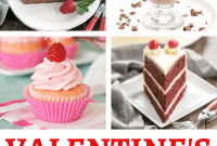 Irresistible Valentine’s Day Dinner and Dessert Recipes