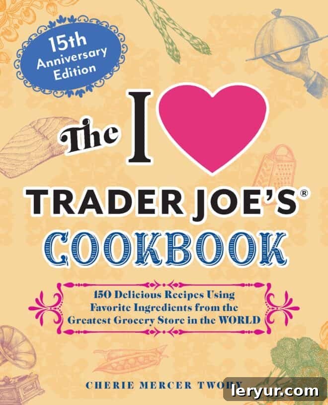 The vibrant cover of The I Love Trader Joe's Cookbook, featuring a heart symbol, suggesting a collection of beloved recipes inspired by Trader Joe's products.
