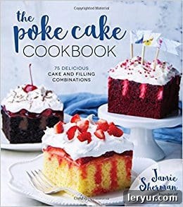 The Poke Cake Cookbook.